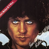 Marc Bolan & T.Rex - Zinc Alloy And The Hidden Riders Of Tomorrow Or A Creamed Cage In August