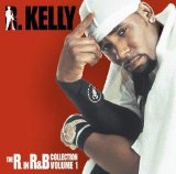 R Kelly - The R In R & B Collection Volume 1