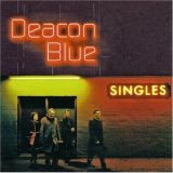 Deacon Blue - Deacon Blue Singles