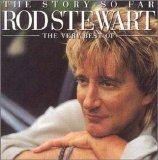 Rod Stewart - The Story So Far