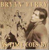 Bryan Ferry - As Time Goes By