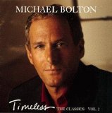 Michael Bolton - Timeless Vol.2