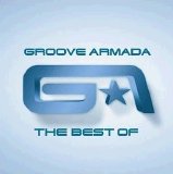 Groove Armada - The Best Of Groove Armada