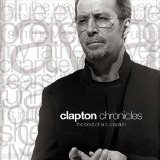 Eric Clapton - Chronicles - The Best Of