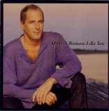 Michael Bolton - Only A Woman Like You
