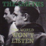 The Smiths - The World Won't Listen