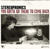 Stereophonics - You Gotta Go There 2 Come Back