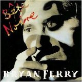 Bryan Ferry - Bete Noire