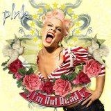 Pink - I'm Not Dead