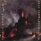Celtic Frost - Into the Pandemonium