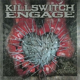 Killswitch Engage - The End Of Heartache