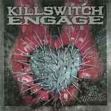 Killswitch Engage - The End of Heartache