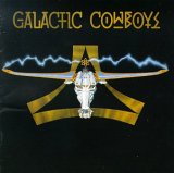 The Galactic Cowboys - Galactic Cowboys