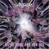Anthrax - We_ve Come For You All