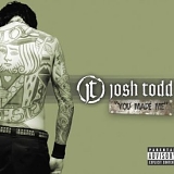 Josh Todd - You Made Me