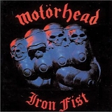 Motorhead - Iron Fist [Deluxe Expanded Edition]