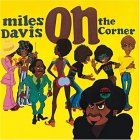 Davis, Miles - On The Corner