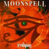 Moonspell - Irreligious