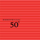 Hemophiliac - 50th Birthday Celebration: Vol. 6