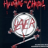 Slayer - Haunting The Chapel (EP)