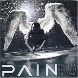 Pain - Nothing remains the same