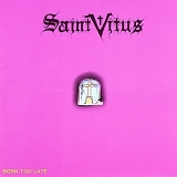 Saint Vitus - Born Too Late