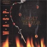 W.A.S.P. - Unholy Terror