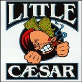 Little Caesar - Little Caesar