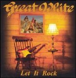 Great White - Let It Rock