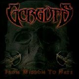 Gorguts - From Wisdom to Hate
