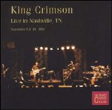 King Crimson - Live In Nashville, TN