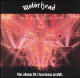 Motorhead - No Sleep 'Til Hammersmith