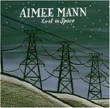 Aimee Mann - Lost In Space