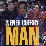 Neneh Cherry - Man