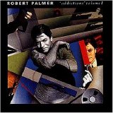 Robert Palmer - Addictions Volume 1