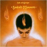 Sinead O'Connor - Faith and Courage