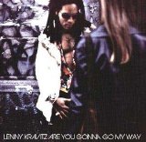 Lenny Kravitz - Are You Gonna Go My Way