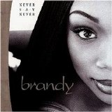 Brandy - Never Say Never