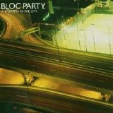 Bloc Party - A Weekend In The City