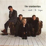 The Cranberries - No Need To Argue