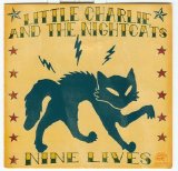 Little Charlie & The Nightcats - Nine Lives