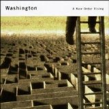 Washington - A New Order Rising