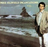 Mike Oldfield - Incantations