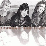 Wilson Phillips - Shadows And Light