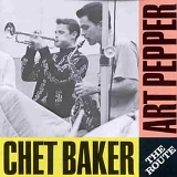 Chet Baker & Art Pepper - The Route
