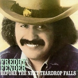 Freddy Fender - Freddy Fender - Before The Next Teardrop Falls
