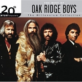 Oak Ridge Boys - 20th Century Masters The Millennium Collection