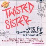 Twisted Sister - We're Not Gonna Take It and Other Hits