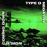 Type O Negative - World Coming Down