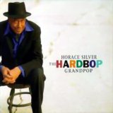 Horace Silver - Hard Bop Grandpop
